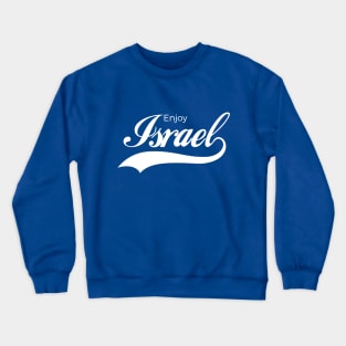 Enjoy Israel Crewneck Sweatshirt